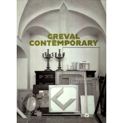 Creval Contemporary. Opere Scelte Collezione Credito Valtellinese 1900 - 2015